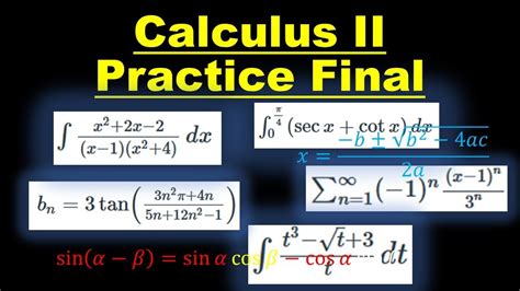 Calculus Ii Practice Final Exam Version 1 Youtube