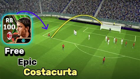 Efootball2024 Mobile FREE EPIC COSTACURTA REVIEW LB RB UNSTOPPABLE