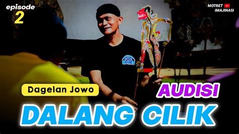 AUDISI DALANG CILIK Eps 2 Dagelan Jowo Film Pendek Guyonan YouTube