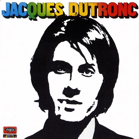 Jacques Dutronc Jacques Dutronc 1970 Lyrics And Tracklist Genius