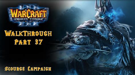 Warcraft Iii The Frozen Throne Scourge Campaign Cinematic