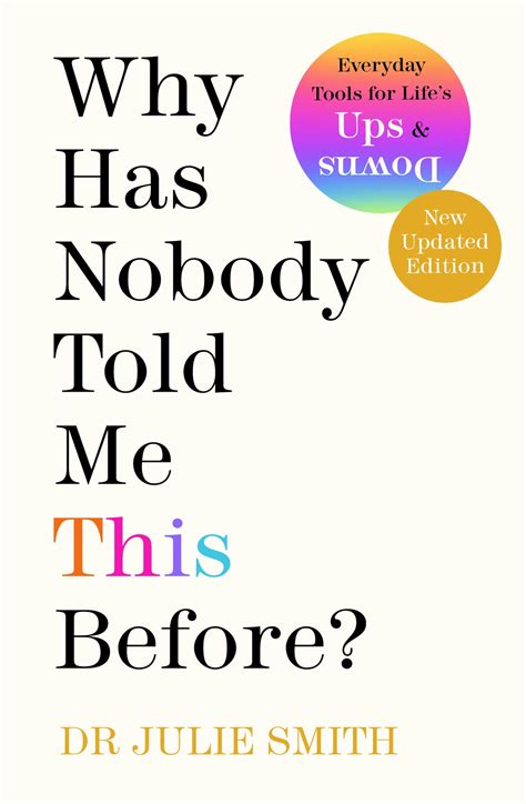 Why Has Nobody Told Me This Before?: The Sunday Times bestseller, with