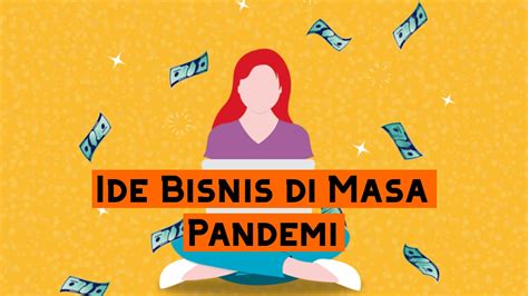 Ide Bisnis Di Masa Pandemi Agar Cuan Tetap Mengalir Zine Id