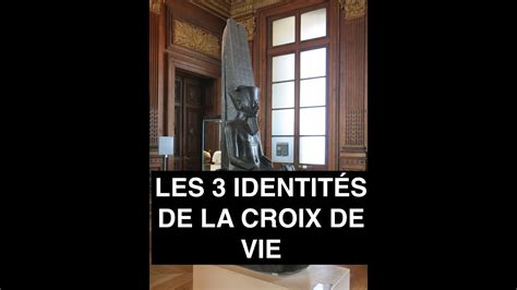 LES TROIS IDENTITÉS FONDAMENTALES DE LA CROIX ANKH ÉGYPTIENNE LE CODE