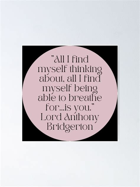 "Bridgerton Quotes - Lord Anthony Bridgerton Quotes" Poster for Sale by ...