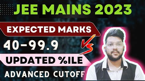 Jee Mains 2023 Safe Score Expected Marks Vs Updated Percentile Jee