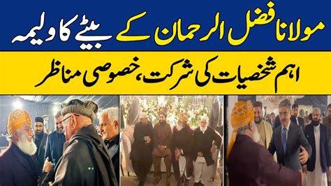 Walima Ceremony Of Maulana Fazal Ur Rehman S Son Dawn News YouTube