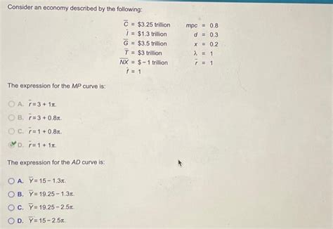 Solved Consider An Economy Described By The Following Chegg