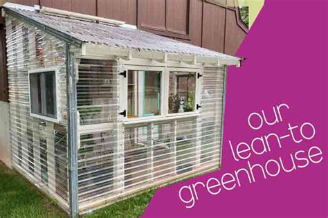 How We Built a Lean-To Greenhouse - Life In The Green.House