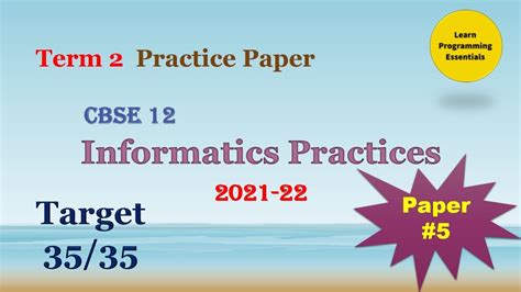 Term 2 IP Sample Paper CBSE Class 12 Informatics Practices Sample