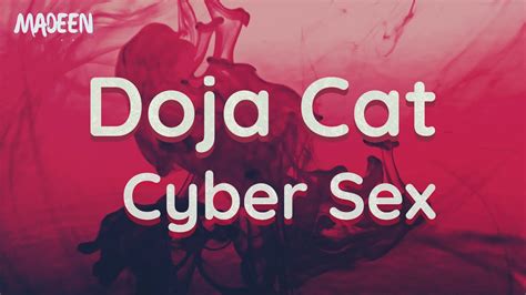 Doja Cat Cyber Sex Lyrics Oh What A Time To Be Alive MadeenMusic