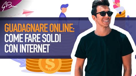 GUADAGNARE ONLINE COME FARE SOLDI SU INTERNET YouTube