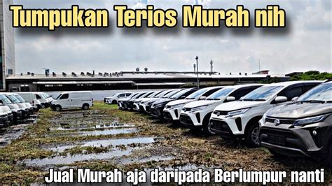 Obral Habis Nih Daihatsu Terios Numpuk Dan Becek Di Gudang Jual Harga