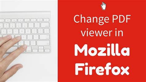 Changing Your Default PDF Viewer In Mozilla Firefox YouTube