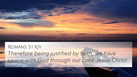 Romans Kjv K Wallpaper Therefore Being Justified By Faith We