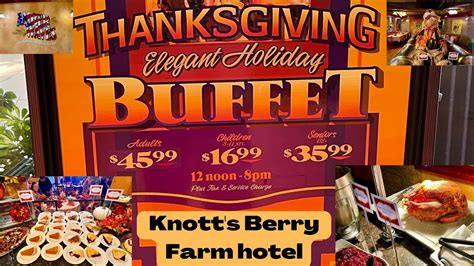 A Great Thanksgiving Brunch At The Knotts Berry Farm Hotel Then Into