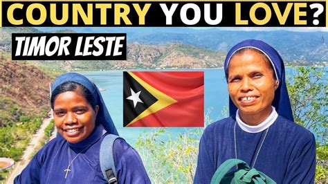 Which Country Do You Love The Most Timor Leste Youtube