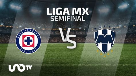 Cruz Azul Vs Monterrey En Vivo Fecha Y Hora De Las Semifinales Del