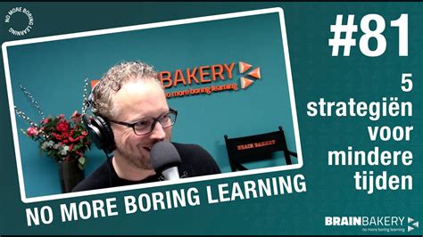 No More Boring Learning Podcast Als Het Even Tegenzit Hoe Doorsta