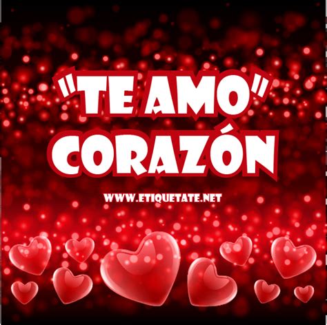 TE AMO CORAZÓN