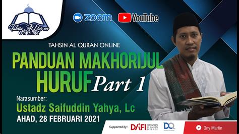 Ustadz Saifuddin Yahya Lc Makhorijul Huruf Asy Syafataan Youtube