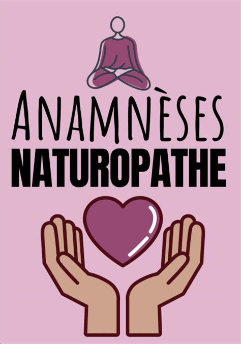 Amazon Fr Anamn Ses Naturopathe Fiches Patients Pour Naturopathe