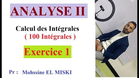 Analyse Calcul Des Int Grales Exercice Youtube