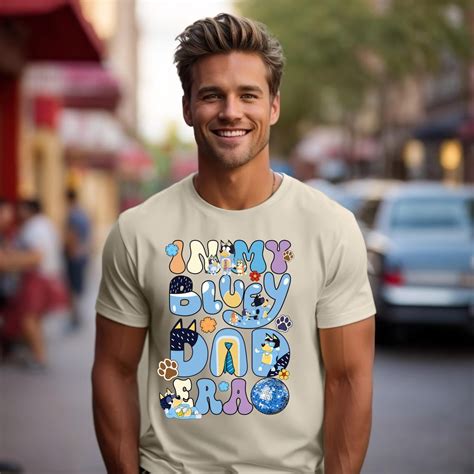 Bluey In My Bluey Dad Era T Shirt Bluey Daddy Design Gift For Dad Unisex S Xl Hot Trending
