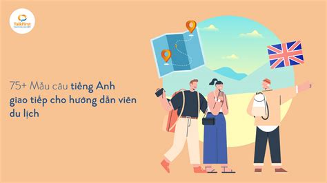 Hướng dẫn viên du lịch bằng tiếng anh Cẩm nang cho người mới bắt đầu