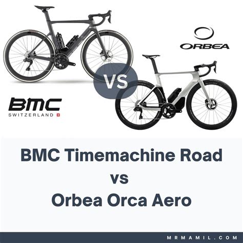 Bmc Timemachine Road Vs Orbea Orca Aero Mr Mamil