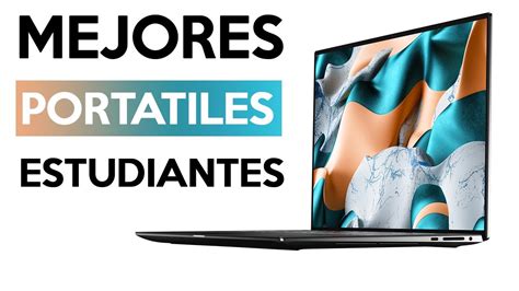 Mejores Portatiles Para Estudiantes Los Mejores Portatiles