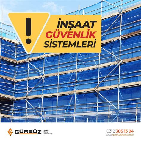 iş Güvenliği Sistemleri Gürbüz iskele ve Kalıp Sistemleri