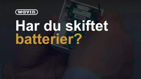 Ahc S Dan Skifter Du Batterier P Rumtermostaten Wavin Youtube