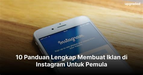 Panduan Lengkap Membuat Iklan Di Instagram Untuk Pemula