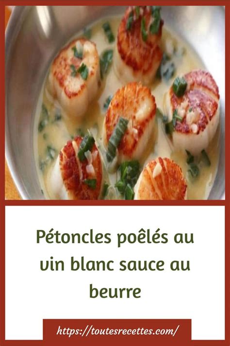 Pétoncles poêlés au vin blanc sauce au beurre Toutes Recettes