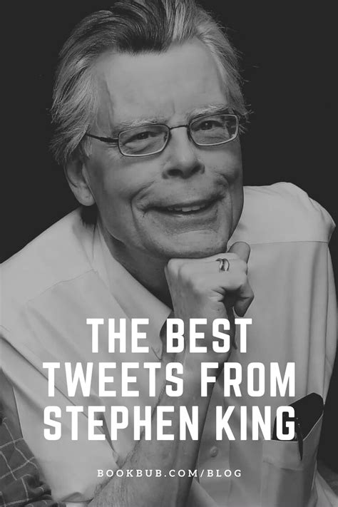 7 Of The Best Tweets From Stephen King Stephen King Best Tweets Books