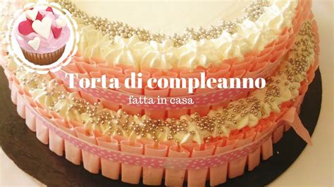 Torta Di Compleanno Fatta In Casa Per Adulti E Bambini Versione Facile Youtube