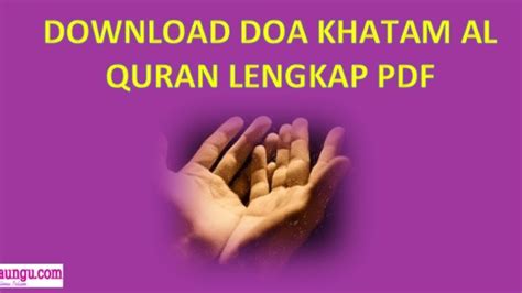 Doa Majlis Khatam Al Quran Teks Pengerusi Majlis Khatam Al Quran Dan