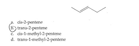 Solved Cis 2 Pentene B Trans 2 Pentene C