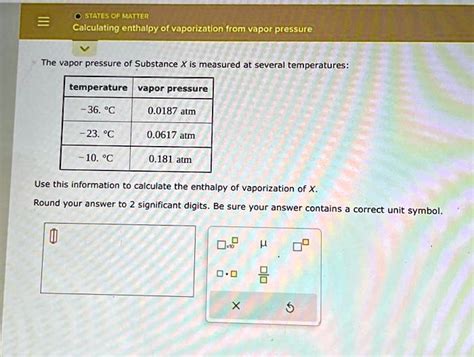 Solved States Of Matter Calculating Enthalpy Of Vaporization From Vapor Pressure The Vapor