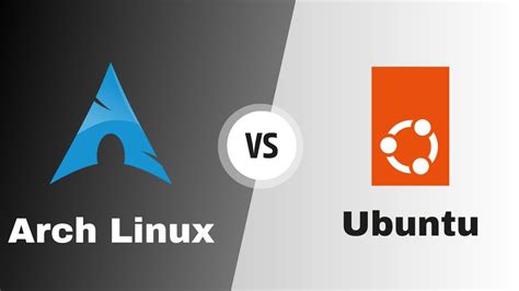 Ubuntu Vs Arch Linux Which Is The Best Linux Distro Youtube