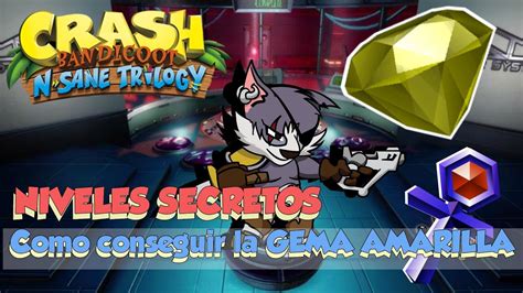 CRASH BANDICOOT N SANE TRILOGY CRASH 3 Como Conseguir La Gema