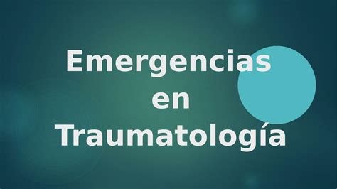 Emergencias En Traumatologia Dra Monito UDocz