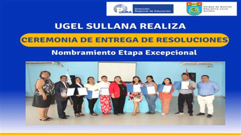 Ugel Sullana Realiza Ceremonia De Entrega De Resoluciones Noticias