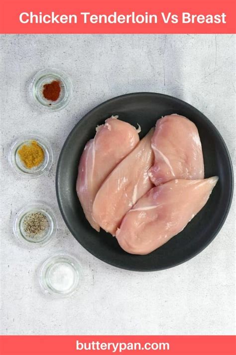 Chicken Tenderloin Vs Breast What Is What Butterypan