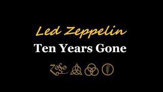 Ten Years Gone von Led Zeppelin – laut.de – Song