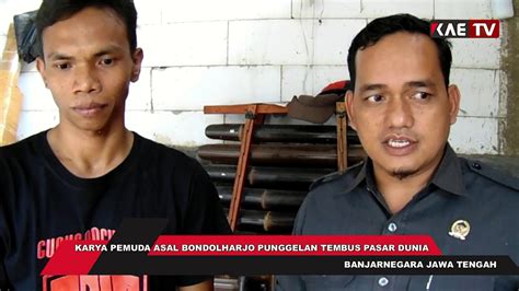 ANGKLUNG KARYA PEMUDA ASAL BANJARNEGARA TEMBUS PASAR DUNIA YouTube