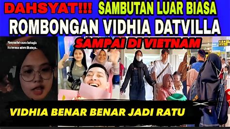 Dahsyat Rombongan Vidhia Dan Dat Villa Sampai Di Vietnam Pernikahan