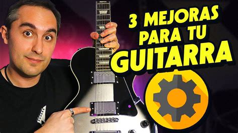 Haz Que Tu GUITARRA BARATA Suene Mejor Con Estos Upgrades Mejoras