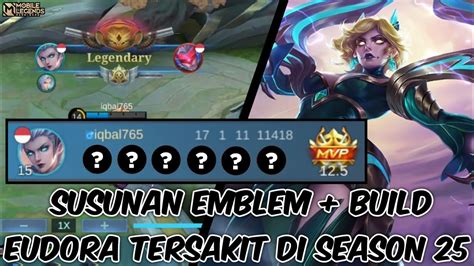 Susunan Emblem Build Eudora Tersakit Di Season 25 Mobile Legends Youtube